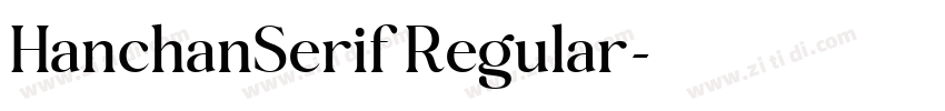 HanchanSerif Regular字体转换 HanchanSerif Regular字体转换